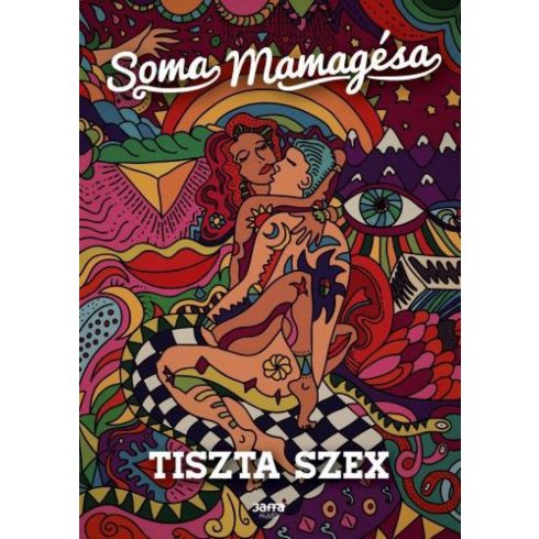 Soma Mamagésa: Tiszta szex