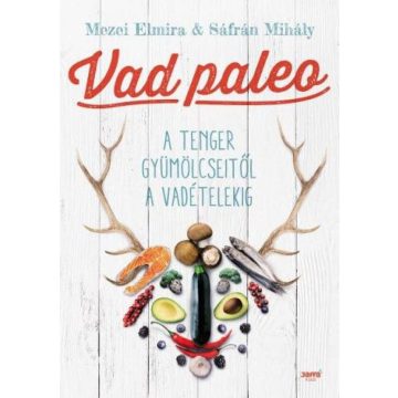 Mezei Elmira, Sáfrán Mihály: Vad paleo