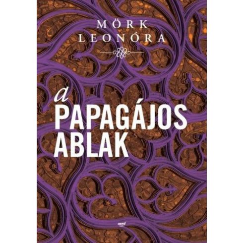 Mörk Leonóra: A papagájos ablak