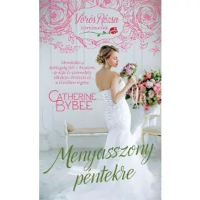 Catherine Bybee: Menyasszony péntekre