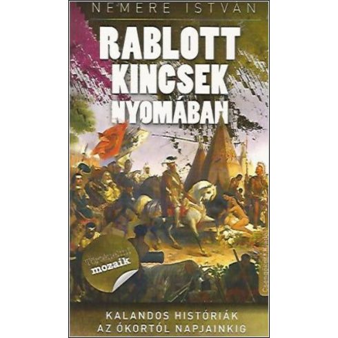 Nemere István: Rablott kincsek nyomában