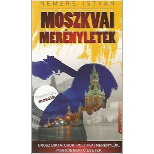 Nemere István: Moszkvai merényletek