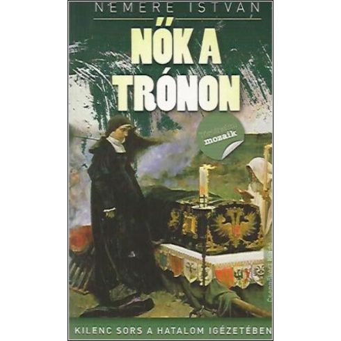 Nemere István: Nők a trónon