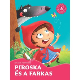   Urszula Kozlowska, Arleta Strzeszewska: Piroska és a farkas – Kedvenc meséim