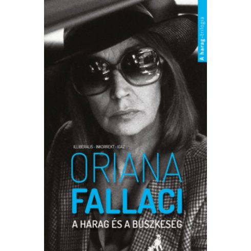Oriana Fallaci: A harag és a büszkeség