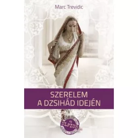 Marc Trevidic: Szerelem a dzsihád idején