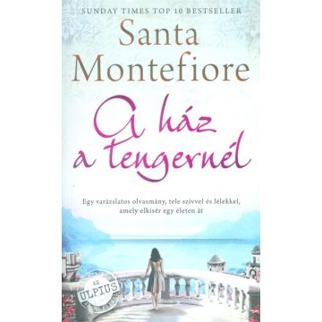 Santa Montefiore: A ház a tengernél