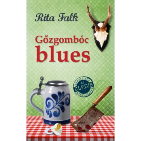 Rita Falk: Gőzgombóc blues