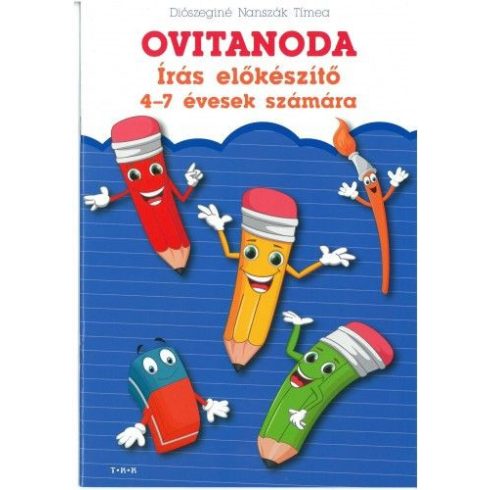 Diószeginé Nanszák Tímea: Ovitanoda - Írás előkészítő 4-7 évesek számára