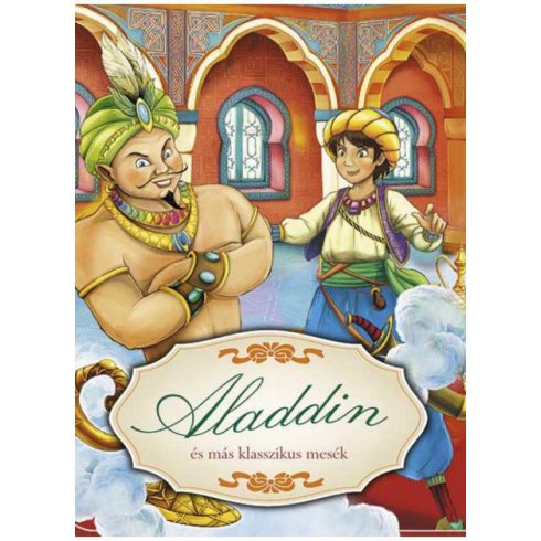 : Aladdin és más klasszikus mesék