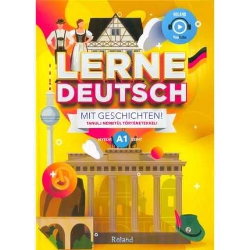 Nyelvkönyv: Lerne Deutsch mit Geschichten! - Tanulj németül történetekkel! /A1 nyelvi szint