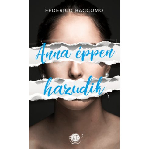 Federico Baccomo: Anna éppen hazudik