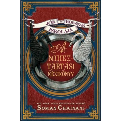 Soman Chainani: A Miheztartási kézikönyv - Jók és Rosszak Iskolája