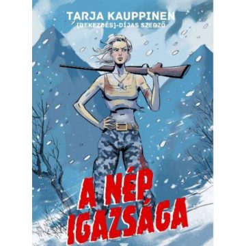 Tarja Kauppinen: A nép igazsága