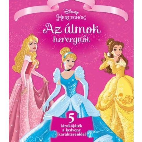 Disney: Szivacsos kirakós könyv - Az álmok hercegnői