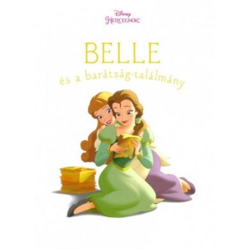 Amy Sky Koster: Belle és a barátság-találmány - Disney hercegnők