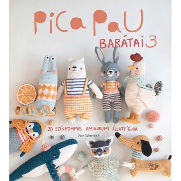   Yan Schenkel: Pica Pau barátai 3 - 20 színpompás amigurumi állatfigura