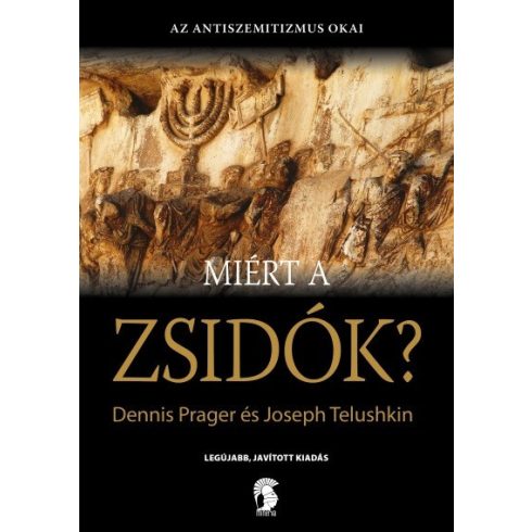 Dennis Prager: Miért a zsidók?
