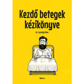 Dr. Szutrély Péter: Kezdő betegek kézikönyve