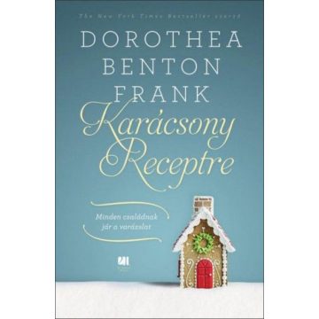 Dorothea Benton Frank: Karácsony receptre