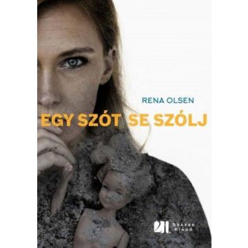 Rena Olsen: Egy szót se szólj