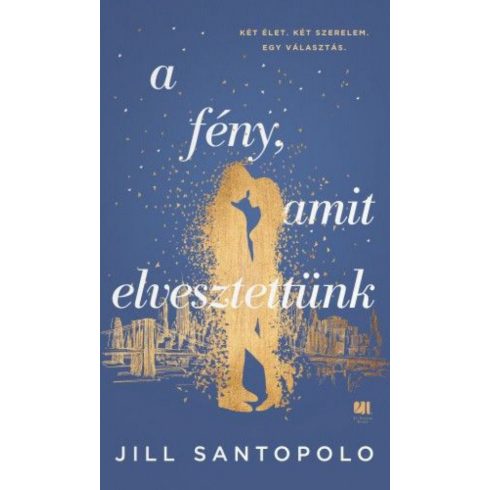 Jill Santopolo: A fény, amit elvesztettünk