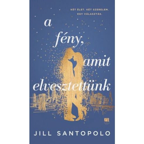 Jill Santopolo: A fény, amit elvesztettünk