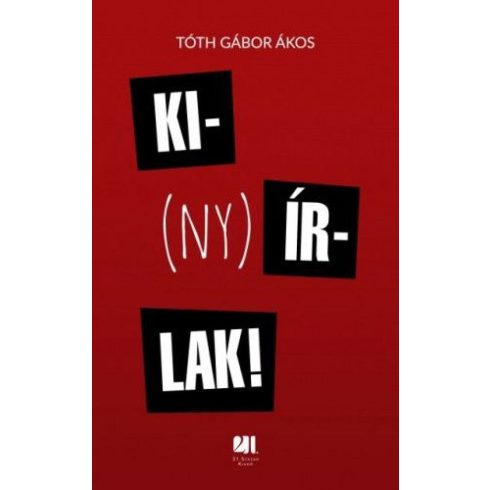 Tóth Gábor Ákos: Ki(ny)írlak