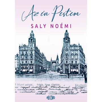 SALY NOÉMI: AZ ÉN PESTEM