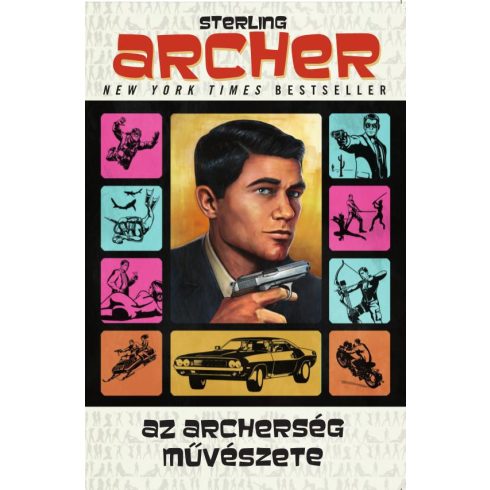 ARCHER, STERLING: AZ ARCHERSÉG MŰVÉSZETE