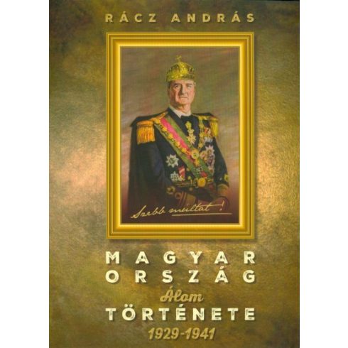 Rácz András: Magyarország álomtörténete 1929-1941