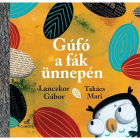 Lanczkor Gábor: Gúfó a fák ünnepén