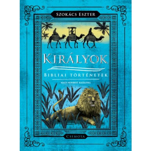 Nagy Norbert, Szokács Eszter: Királyok - Bibliai történetek