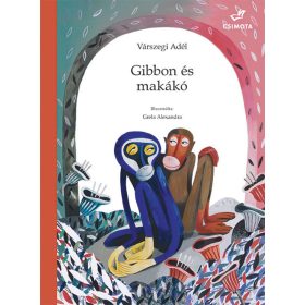 Várszegi Adél: Gibbon és makákó