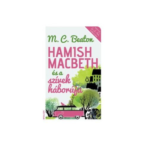 M. C. Beaton: Hamish Macbeth és a szívek háborúja