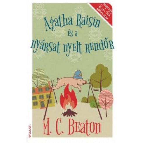 M. C. Beaton: Agatha Raisin és a nyársat nyelt rendőr