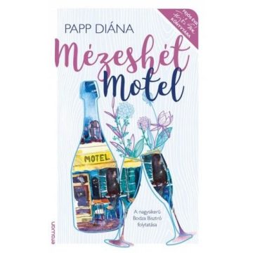 Papp Diána: Mézeshét Motel