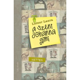 Leiner Laura: A Szent Johanna gimi 6. - Ketten