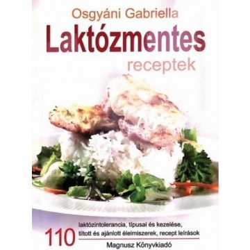 Osgyáni Gabriella: Laktózmentes receptek