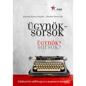 ÜGYNÖKSORSOK - ÜGYNÖK? SORSOK?