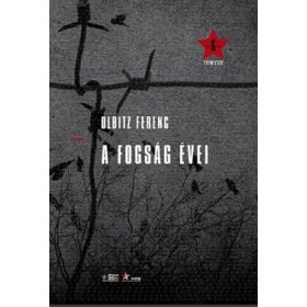 Olbitz Ferenc: A fogság évei