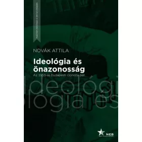 Novák Attila: Ideológia és önazonosság