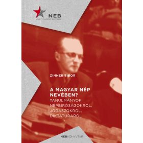 ZINNER TIBOR: A MAGYAR NÉP NEVÉBEN?