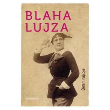 Blaha Lujza: Életem naplója