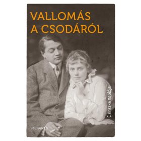 BONCZA BERTA: VALLOMÁS A CSODÁRÓL - CSINSZKA NAPLÓJA