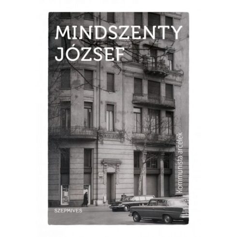 Mindszenty József: Kommunista arcélek