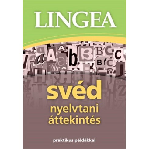 Nyelvkönyv: Lingea Svéd nyelvtani áttekintés /Praktikus példákkal