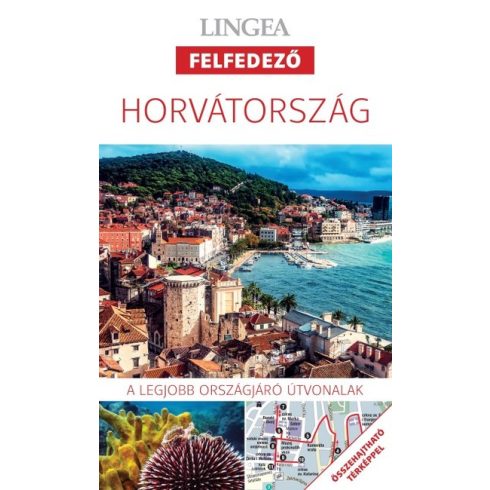 Utikönyv és térkép: Horvátország - Lingea felfedező /A legjobb városnéző útvonalak összehajtható térképpel