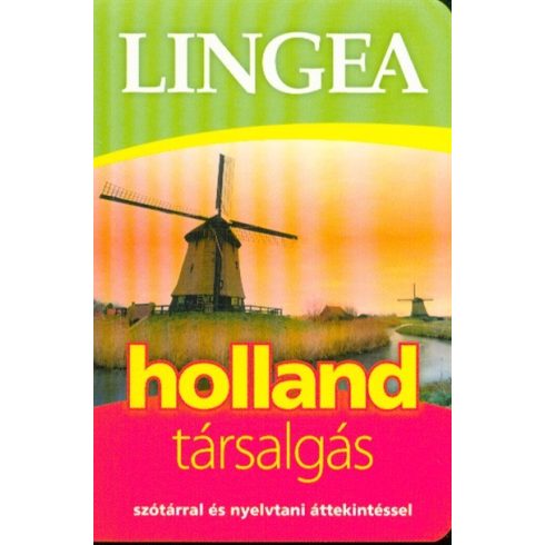 Nyelvkönyv: Lingea holland társalgás /Szótárral és nyelvtani áttekintéssel (2. kaidás)
