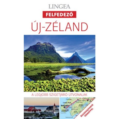 Utikönyv és térkép: Új-Zéland - Lingea felfedező /A legjobb városnéző útvonalak összehajtható térképpel